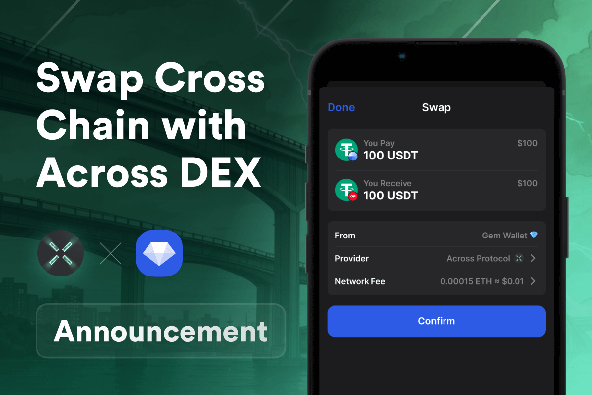 Across Protocol: Cross-chain DEX Integrated Into Gem Wallet