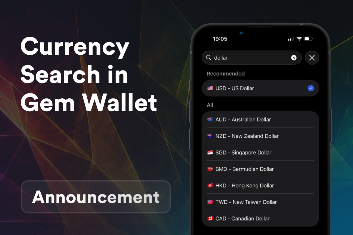 Gem Wallet جستجوی ارز را اضافه می‌کند: USD، EUR یا ارز محلی خود را در چند ثانیه پیدا کنید