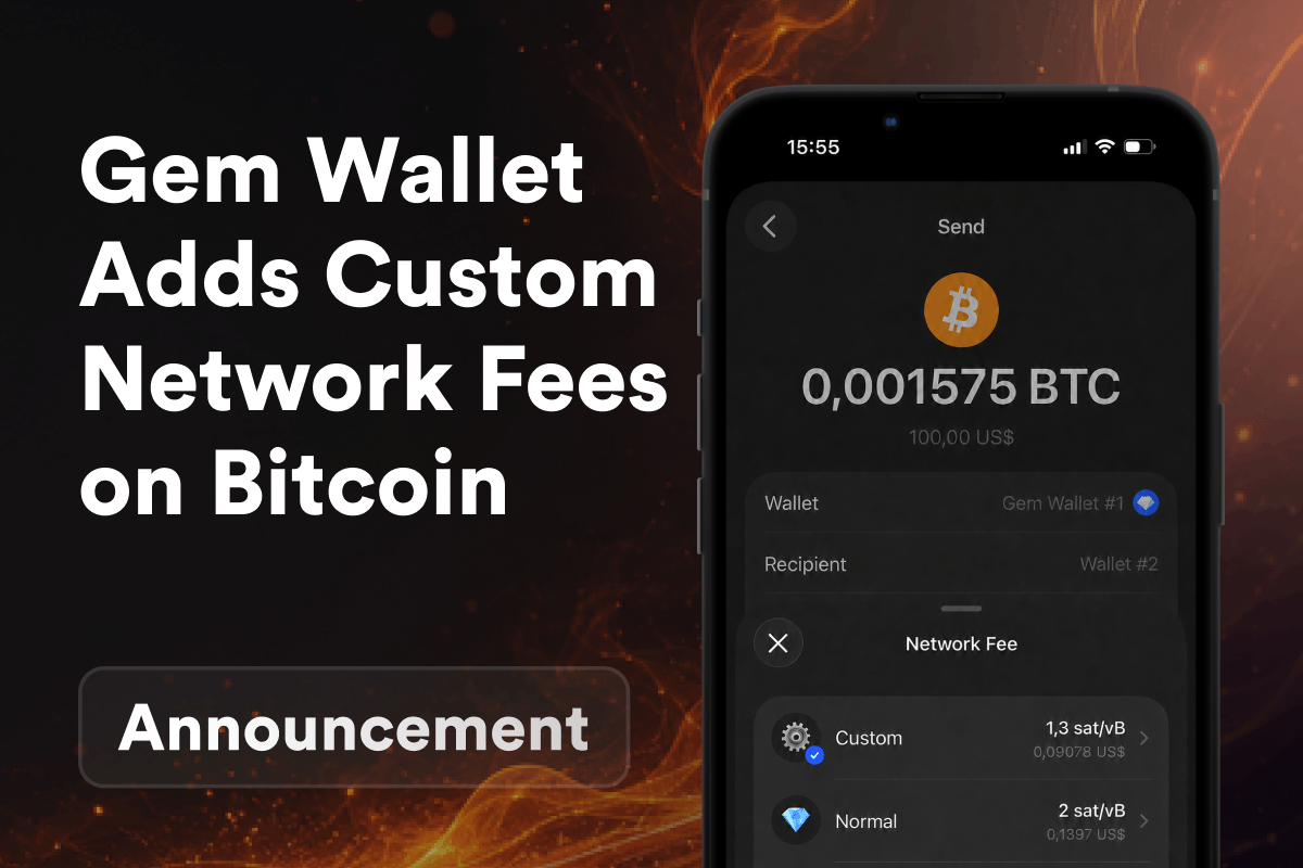 Gem Wallet Adds Custom Network Fees on Bitcoin: Set Your Own sat/vB and Stop Overpaying