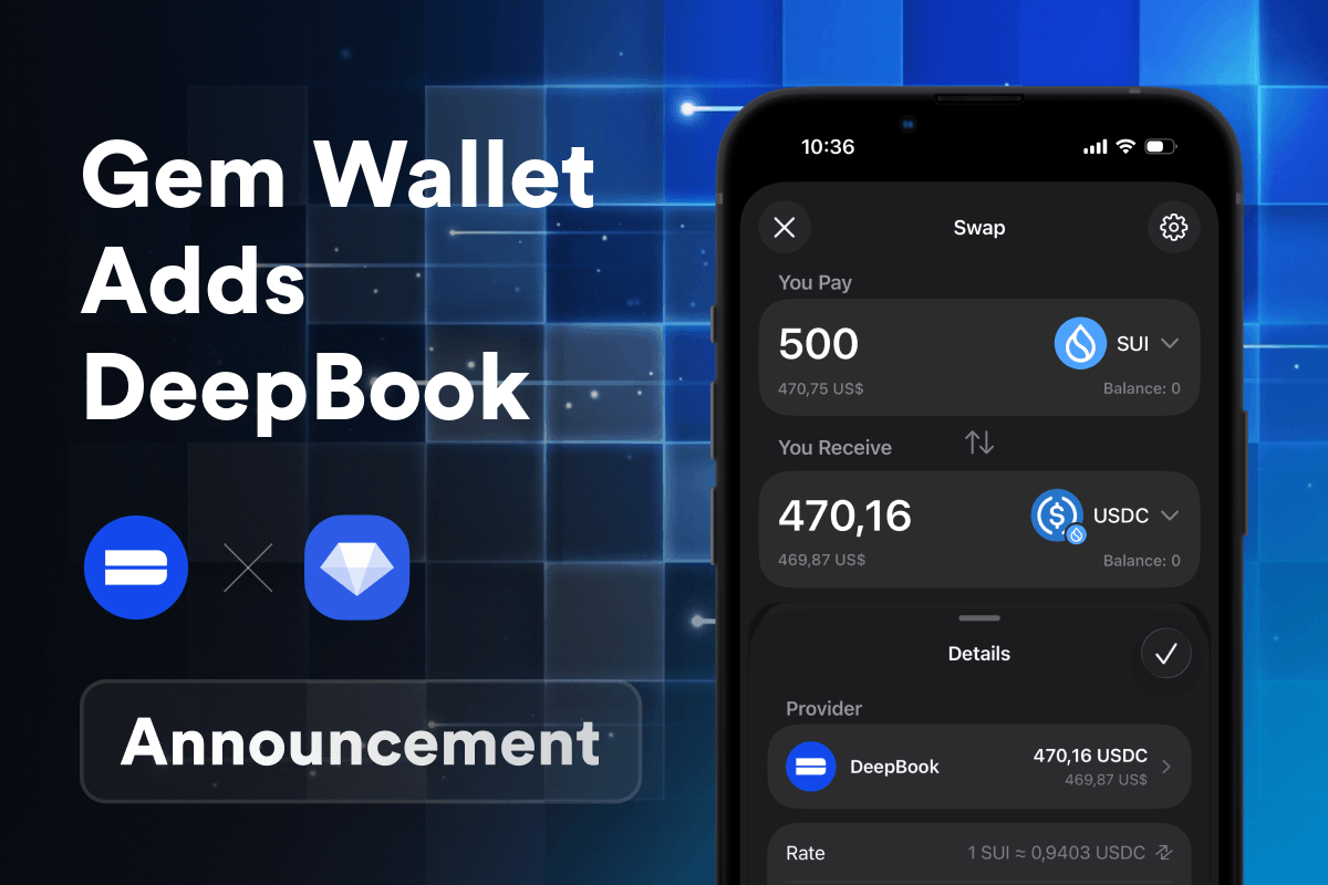 Gem Wallet، DeepBook را در Sui اضافه می‌کند: swapهای روی بلاک‌چین برای SUI، USDC و بیشتر