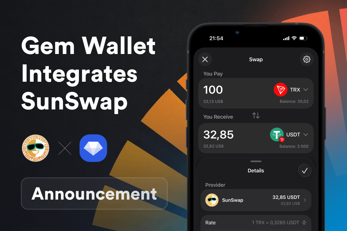 Gem Wallet 整合 SunSwap:TRON 上 TRX 和 USDT 的鏈上兌換