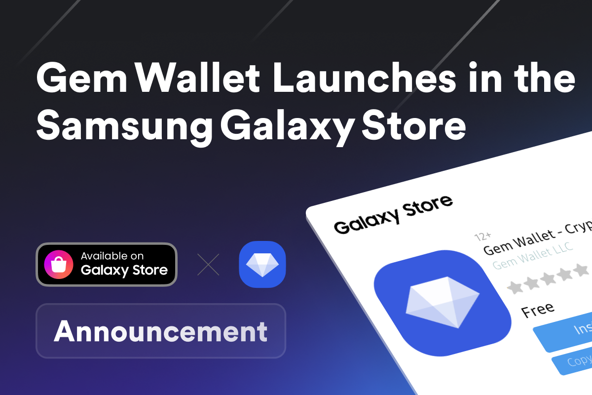 Gem Wallet Now Available on Samsung Galaxy Store