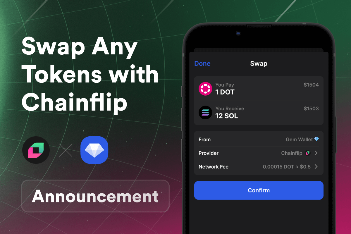 Integrating Chainflip With Gem Wallet: Cross-Chain Swaps Without Bridges or Wrappers