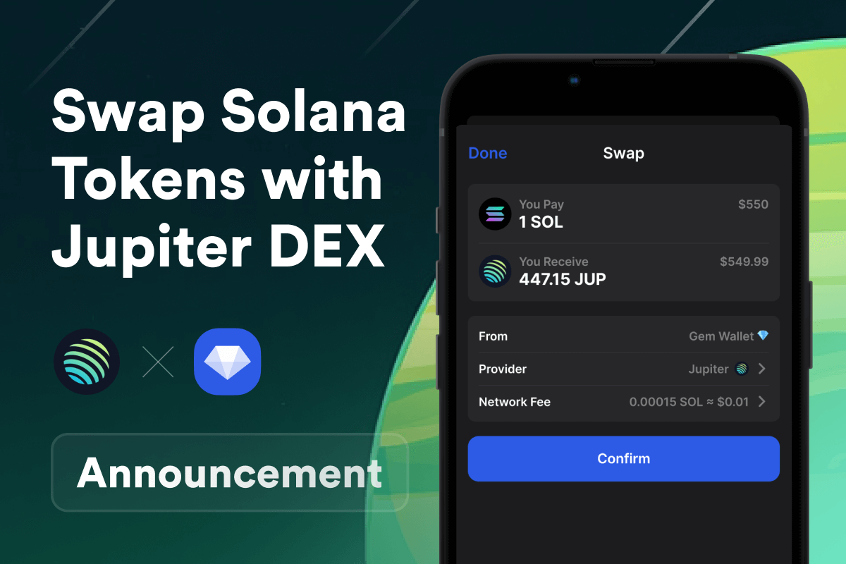 Jupiter DEX Integrated Into Gem Wallet: Swap any Solana (SOL) Tokens