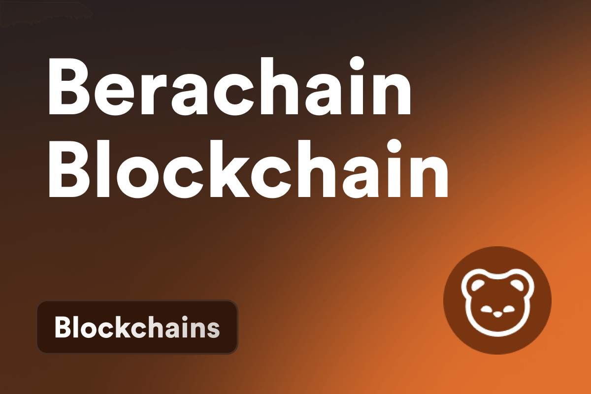 What Is The Berachain Blockchain?