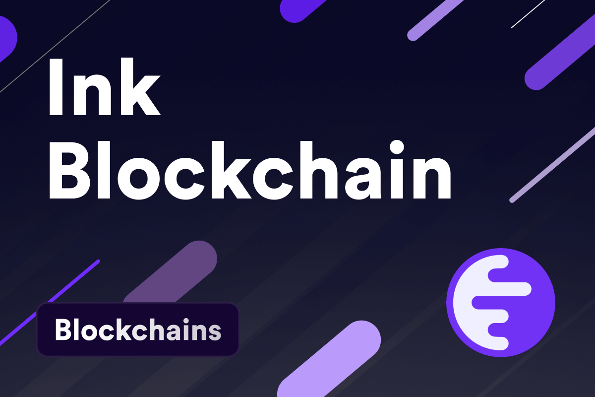 What Is The Ink Blockchain?