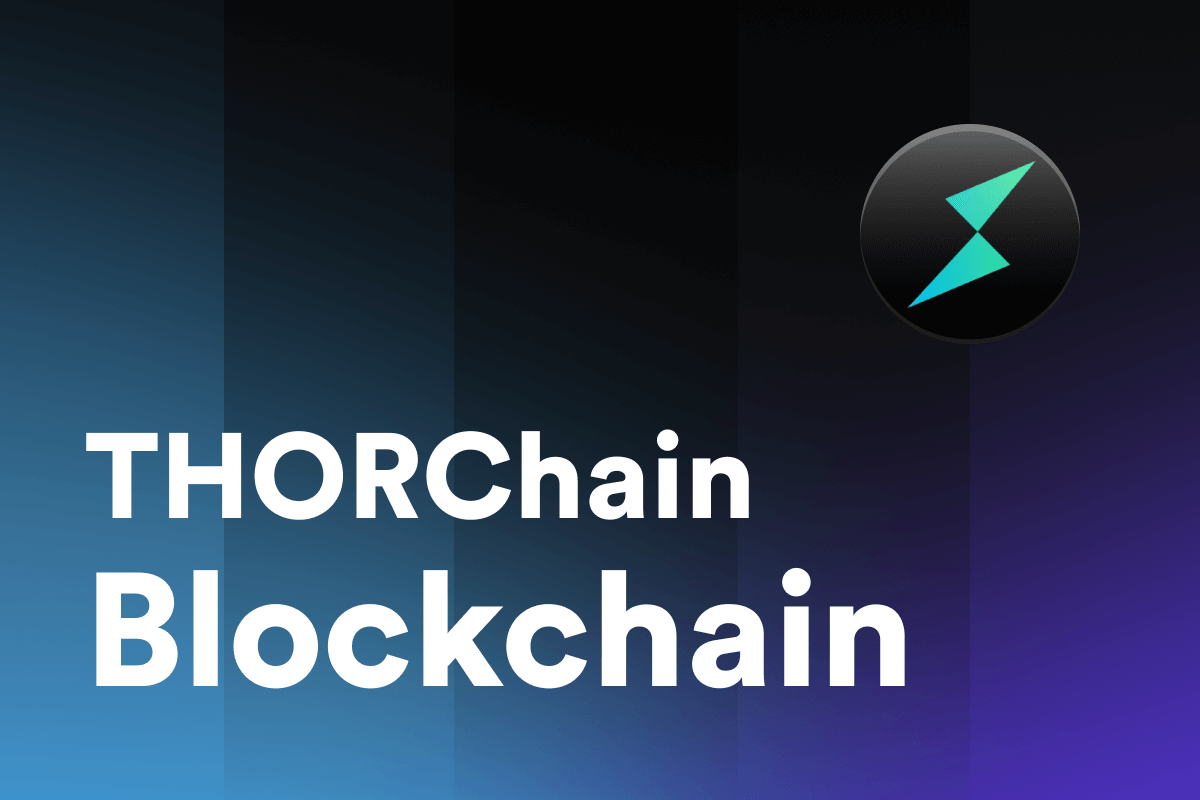 What Is the THORChain Blockchain?